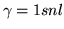 $\gamma=1snl$