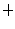 $\textstyle +$